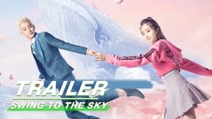 Swing to the Sky (2020) ทะยานสู่ฝัน
