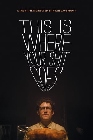 Poster This Is Where Your Shit Goes (2019)