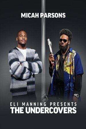 Eli Manning Presents: The Undercovers