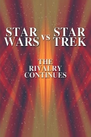 Star Wars vs. Star Trek: The Rivalry Continues film complet