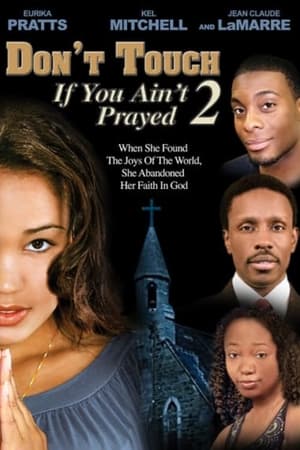 Poster Don't Touch If You Ain't Prayed 2 (2008)