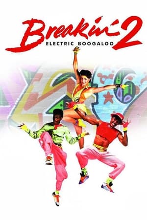 Poster Брейк-данс 2: Электрическое Бугало 1984