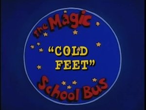 The Magic School Bus Cold Feet