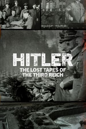 Image Hitler: The Lost Tapes of the Third Reich