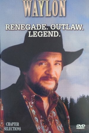Waylon Jennings: Renegade. Outlaw. Legend. Waylon Jennings: Renegade. Outlaw. Legend.