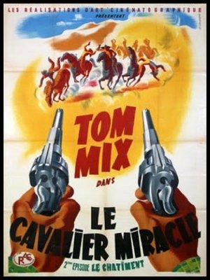 The Miracle Rider (1935) The Miracle Rider (1935)