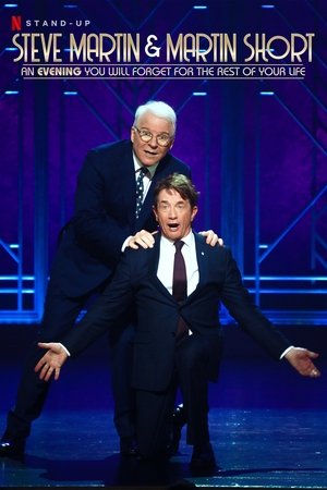 Poster Steve Martin and Martin Short: An Evening You Will Forget for the Rest of Your Life 2018