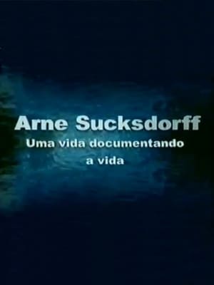 Poster Arne Sucksdorff: Uma Vida Documentando a Vida (2004)