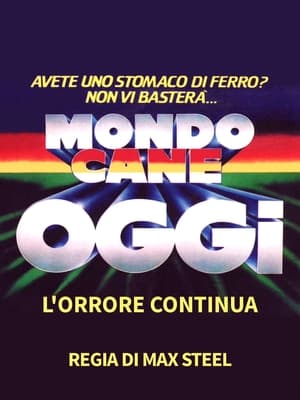 Mondo cane oggi - L'orrore continua film complet