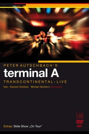 Peter Autschbach's terminal A: Transcontinental - Live