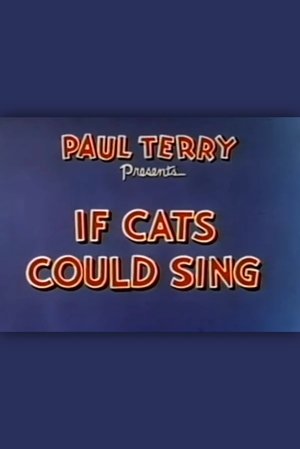 If Cats Could Sing If Cats Could Sing