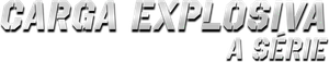 Carga Explosiva: A Série — Logos 2