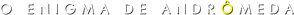 La amenaza de Andrómeda — Logos 2