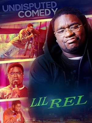 Poster Lil Rel : Undisputed Comedy (2012)