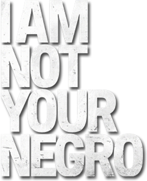 I Am Not Your Negro
