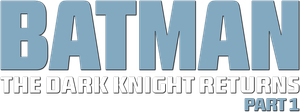 Batman: The Dark Knight Returns, Part 1