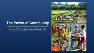The Power of Community: How Cuba Survived Peak Oil