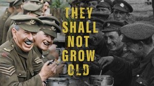 They Shall Not Grow Old 2018