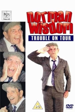 Poster Norman Wisdom: Trouble On Tour (2008)