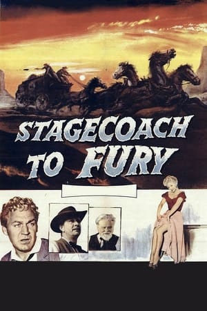 Poster Stagecoach To Fury 1956