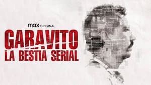 Garavito: La bestia serial: 1×3