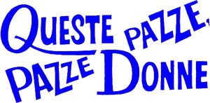 Queste pazze, pazze donne