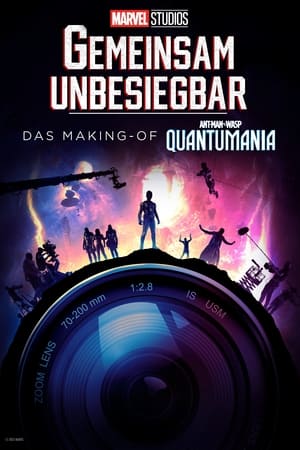 GEMEINSAM UNBESIEGBAR: Das Making-of von Ant-Man and the Wasp: Quantumania 2023