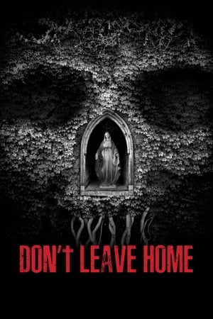 watch-Don't Leave Home