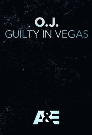 Assistir O.J.: Guilty in Vegas Online Grátis