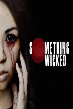 Poster Something Wicked (2013)