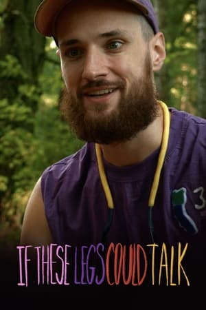 Poster If These Legs Could Talk (2018)