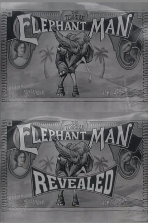 The Terrible Elephant Man Revealed 2001