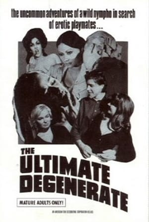 The Ultimate Degenerate film complet