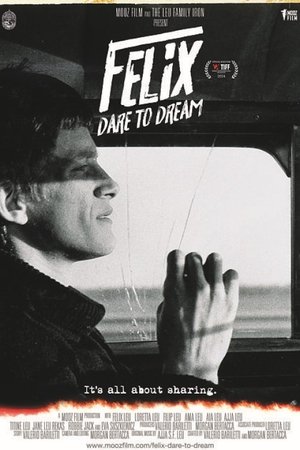 Felix - Dare to dream