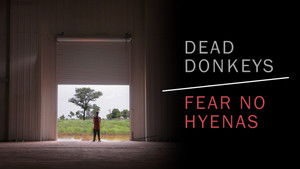 Dead Donkeys Fear No Hyenas