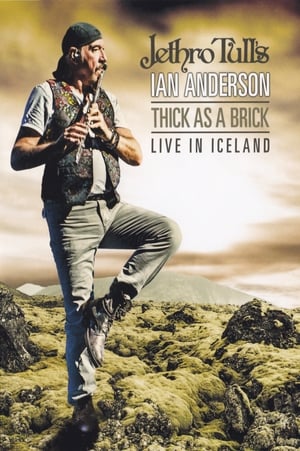 Jethro Tull's Ian Anderson: Thick As A Brick Live In Iceland poster
