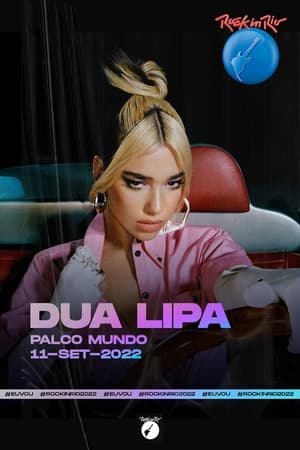 Poster Dua Lipa: Live at Rock in Rio 2022