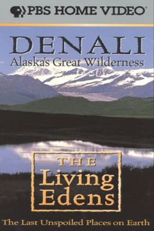 Poster Alaska's Great Wilderness Denali: The Living Edens 1997