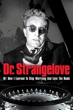 Image Dr. Strangelove eller: Hur jag slutade ängslas och lärde mig älska bomben