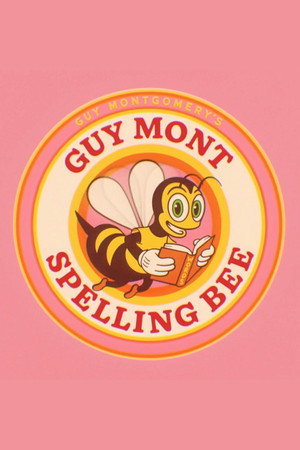 Guy Montgomery's Guy Mont Spelling Bee