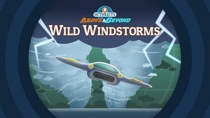 Octonauts: Above & Beyond The Octonauts and the Wild Windstorms