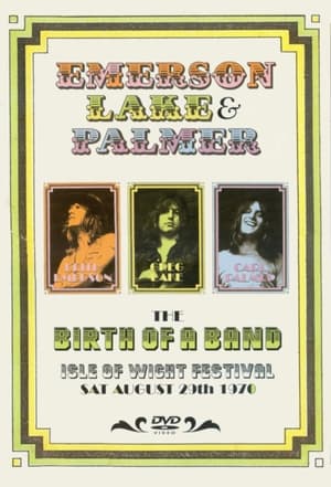 Poster Emerson, Lake & Palmer: The Birth of a Band, Isle of Wight Festival 1970 (2006)