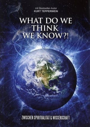 Poster What do we think we know?! (2008)