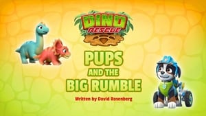 PAW Patrol Dino Rescue: Pups and the Big Rumble