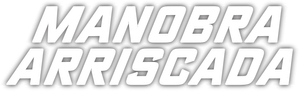 Manobra Arriscada