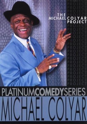 Poster Platinum Comedy Series: Michael Colyar - The Michael Colyar Project (2002)