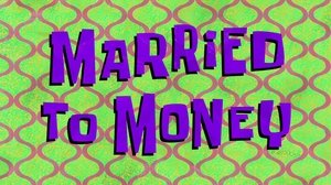 Married to Money
