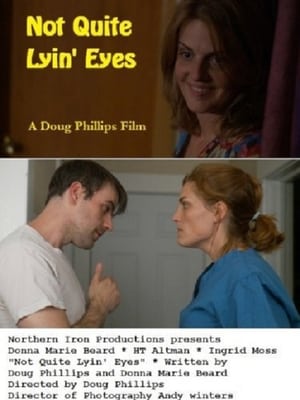 Not Quite Lyin' Eyes film complet