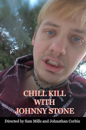 Poster Chill Kill with Johnny Stone 2024