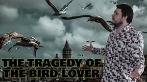 The Tragedy of the Bird Lover